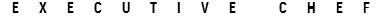 Executive Chef
